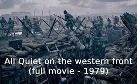 All Quiet On The Western Front (1979) - full wwi movie