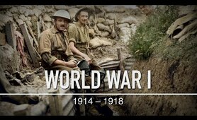 The First World War: The War to End War | WW1 Documentary