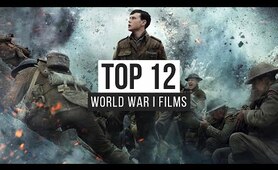 Top 12 World War I Films