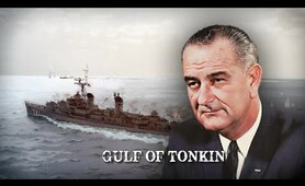 TRUTH about the Gulf of Tonkin Incident - Forgotten History