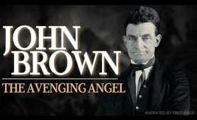 The Story of John Brown - Leader of the American Abolitionist Movement